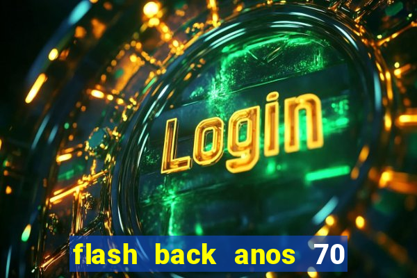 flash back anos 70 80 90 download gratis